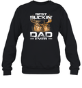 Best Buckin039 Dad Ever Tee Deer Hunting Bucking Father Sweatshirt