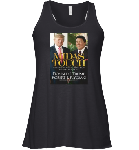 Donald J Trump X Robert T Kiyosaki Midas Touch Racerback Tank