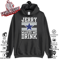 Dallas Cowboys Jerry Makes Me Drink Hoodie