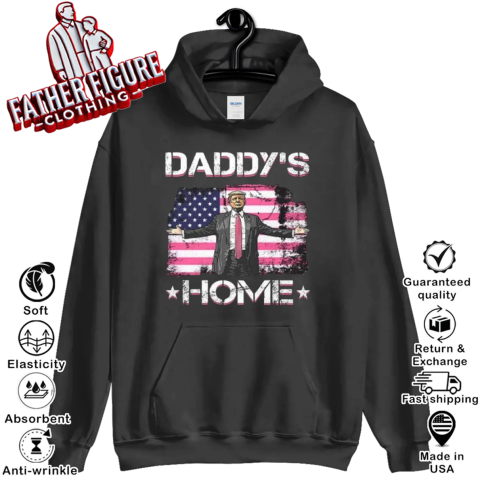 Daddy039S Home Donald Trump Hoodie