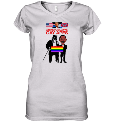 Donald Trump Obama Blows Gay Apes Women039S V Neck T Shirt