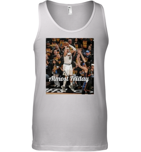 Aaron Gordon Almost Friday Gordon Game Winner Tank Top