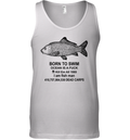 Born To Swim Ocean Is A Fuck Shirt Kill Em All 1989 I Am Fish Man Tank Top