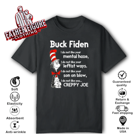 Dr Seuss Buck Fiden I Do Not Like Your Mental T Shirt