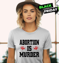 Abortion Is Murder Shirt Anti Abortion Women039S T Shirt
