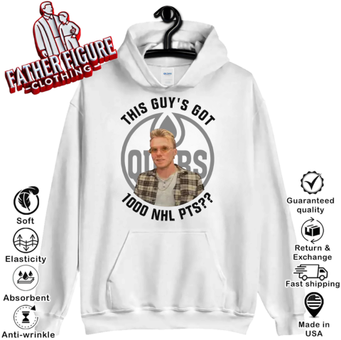 Connor Mcdavid This Guy039S Got 1000 Nhl Pts Hoodie