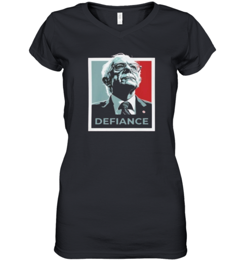 Bernie Sanders Defiance Women039S V Neck T Shirt