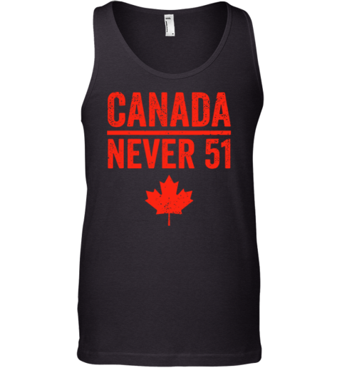 Canada Never 51 Tank Top