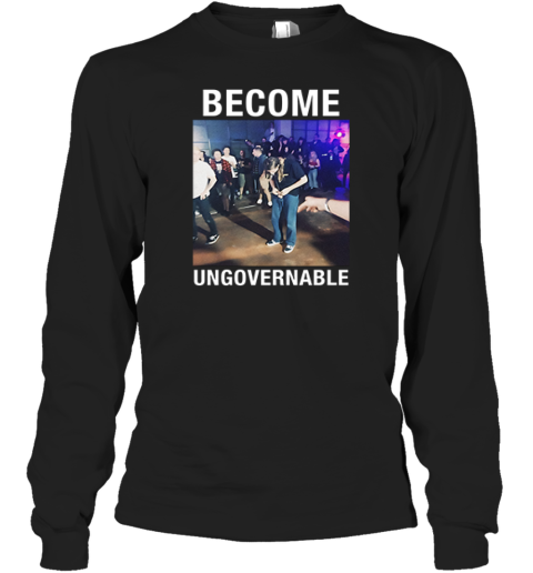 Become Ungovernable Peeing Man Long Sleeve T Shirt
