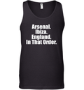 Arsenal Ibiza England In That Order Tank Top