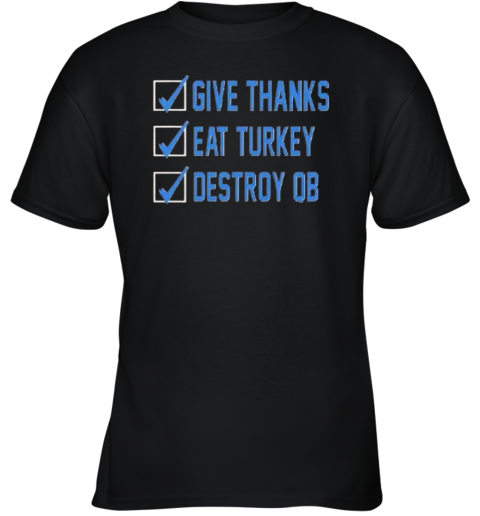 Dj Reader Give Thanks Eat Turkey Destroy Qb Youth T Shirt