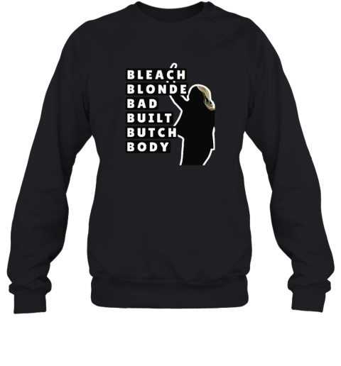 Bleach Blonde Bad Built Butch Body Jasmine Crockett Sweatshirt