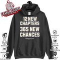 12 New Chapters 365 New Chances Happy New Year 2025 Hoodie