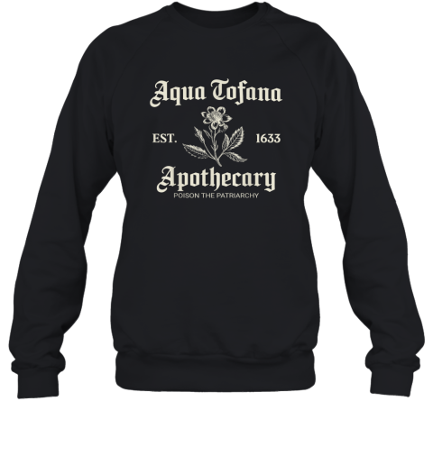 Aqua Tofana Apothecary Est 1633 Sweatshirt