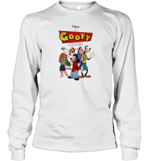 A Goofy Movie Characters Long Sleeve T Shirt