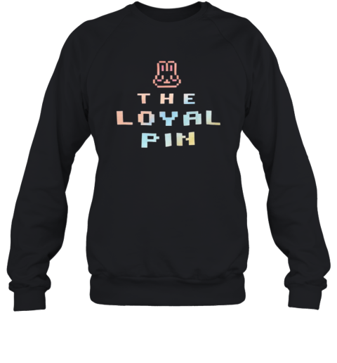 Bunny The Loyal Pin 2024 Sweatshirt