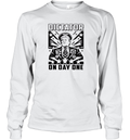 Dictator On Day One Trump Long Sleeve T Shirt
