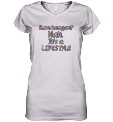 Bandwagon Or Lifestyle Ny Knicks 2025 Playoffs Nba Women039S V Neck T Shirt