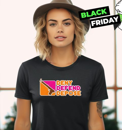 Deny Defend Depose Donuts Women039S T Shirt
