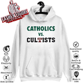 Catholics Vs Cultists Hoodie