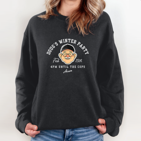 Dougs Winter Party February 15 Sweatshirt
