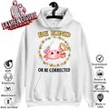 Be Kind Or Be Corrected Hoodie