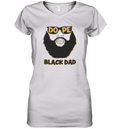 Dope Black Dad Shirt Proud Black Father Women039S V Neck T Shirt