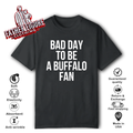 Dan Campbell Bad Day To Be A Buffalo Fan T Shirt