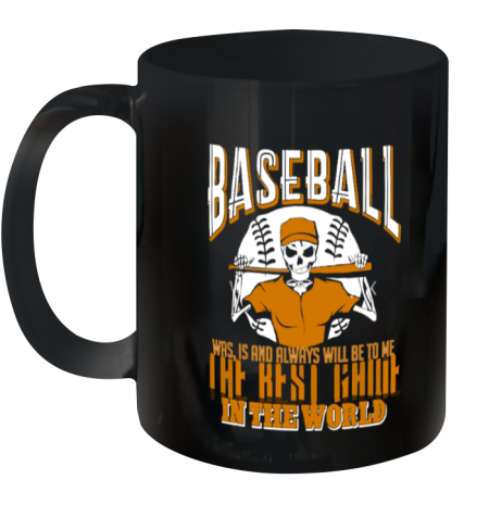 Baseball Is The Best Game In The World Ceramic Mug 11Oz