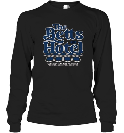 Dodgers Mookie Betts The Betts Hotel Long Sleeve T Shirt