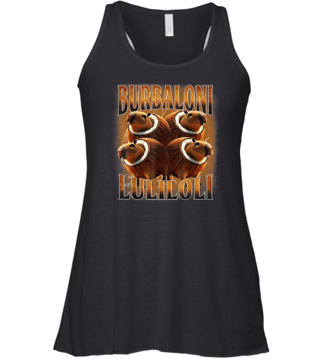 Burbaloni Luliloli Italian Brain Rot Capybara Meme Racerback Tank