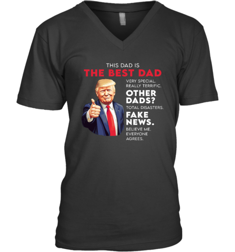 Donald Trump Quote For Conservative Dad Father V Neck T Shirt