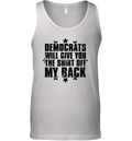 Democrats Will Give You The Shirt Off My Back Vintage Tank Top