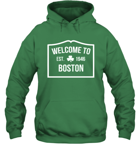 Boston Celtics Welcome To Boston Est 1946 Hoodie