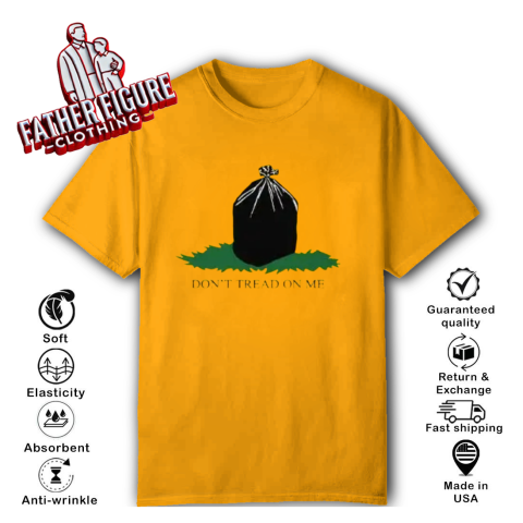 Don039T Tread On Me T Shirt