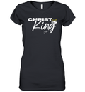 Christ Is King Women039S V Neck T Shirt
