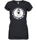 Don039T Be Afraid To Get On Top If He Dies He Dies Women039S V Neck T Shirt