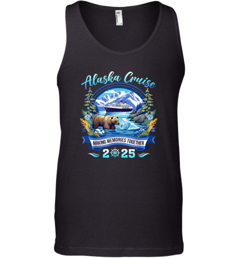 Cruisin Together Alaska 2025 Family Friend Alaska Cruise Tank Top