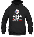 34 More Reasons To Vote For Trump Hoodie