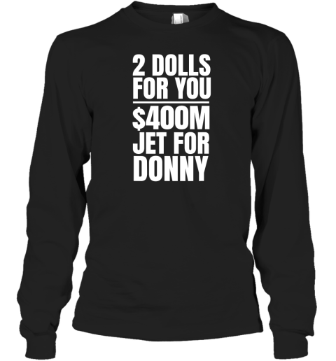 2 Dolls For You 036400M Jet For Donny Long Sleeve T Shirt