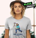 A Minecraft Movie I Am Steve Wielding Stone Pickaxe Women039S T Shirt