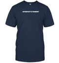 Authenticity Is Transient T Shirt