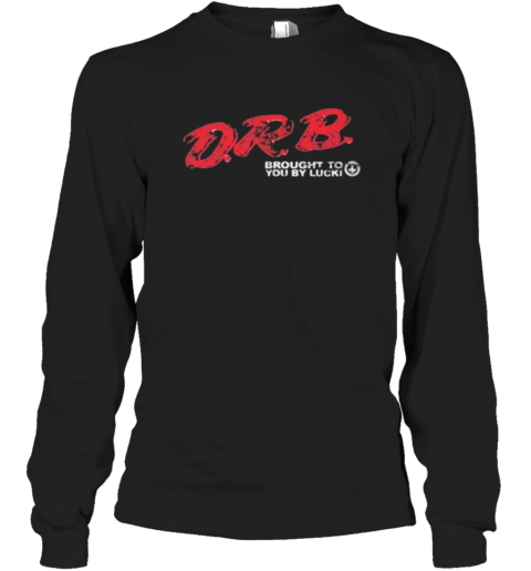 Drb Brought To You By Lucki Long Sleeve T Shirt