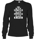 Black Leader Black King Gift Long Sleeve T Shirt