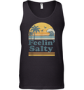 Feelin039 Salty Beach Summer Vacation Vintage Tank Top