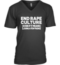 End Rape Culture Even If It Means Losing A Few Friends V Neck T Shirt