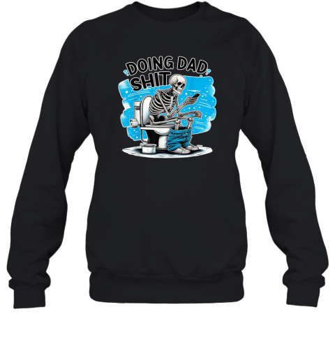 Doing Dad Shit Sweatshirt