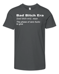 Bad Bitch Era Premium Youth T Shirt