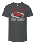Eat Beef Not Bugs Premium Youth T Shirt