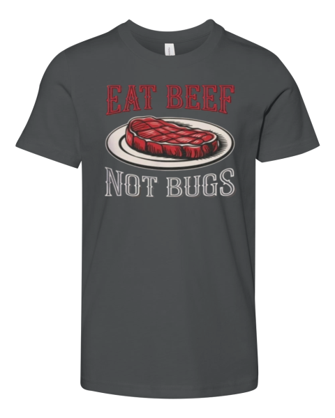 Eat Beef Not Bugs Premium Youth T Shirt